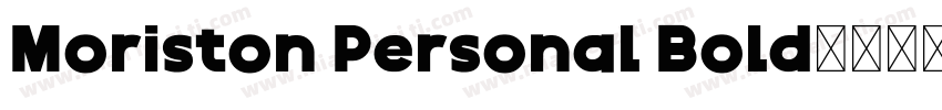 Moriston Personal Bold字体转换